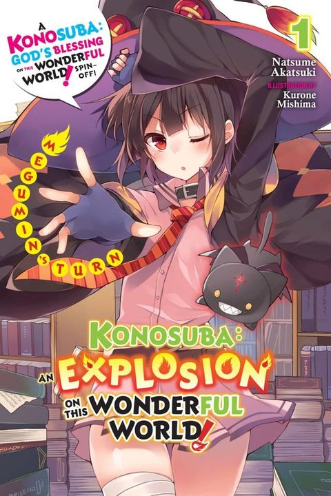 Konosuba: An Explosion on This Wonderful World!, Vol. 1 (light novel)(Kobo/電子書)