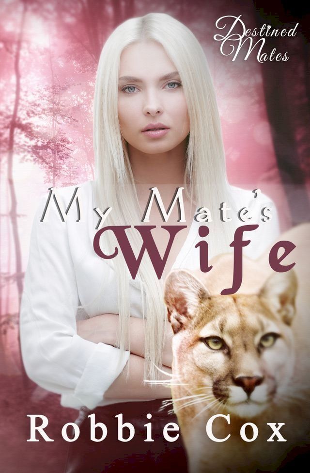  My Mate's Wife(Kobo/電子書)