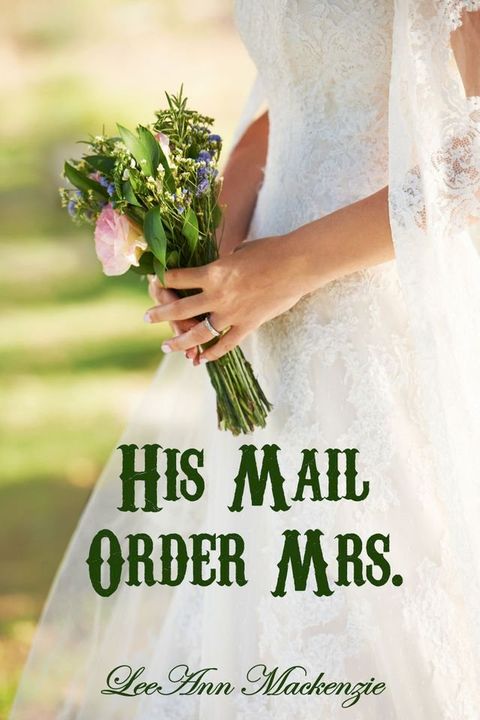 His Mail Order Mrs.(Kobo/電子書)