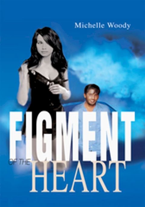 Figment of the Heart(Kobo/電子書)