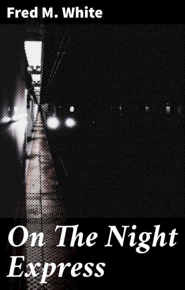  On The Night Express(Kobo/電子書)