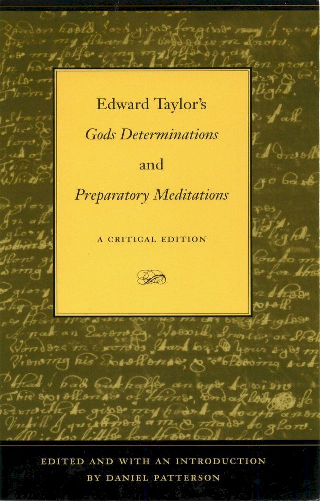  Edward Taylor's Gods Determinations and Preparatory Meditations(Kobo/電子書)