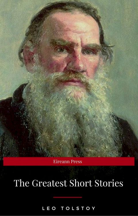 The Greatest Short Stories of Leo Tolstoy(Kobo/電子書)