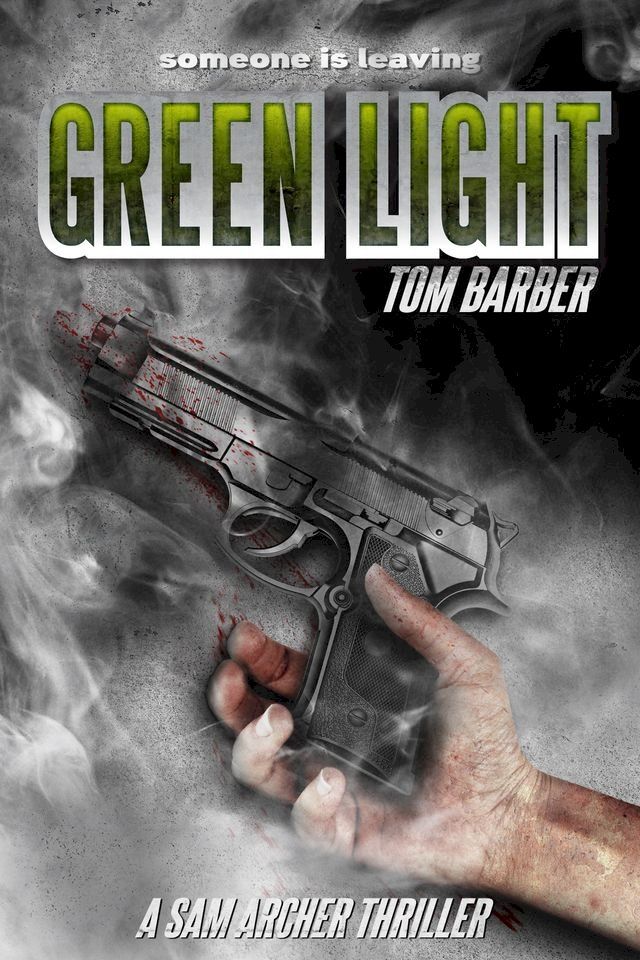  Green Light (Sam Archer 7)(Kobo/電子書)