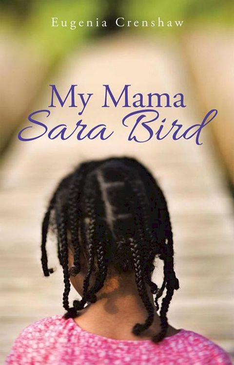 My Mama Sara Bird(Kobo/電子書)