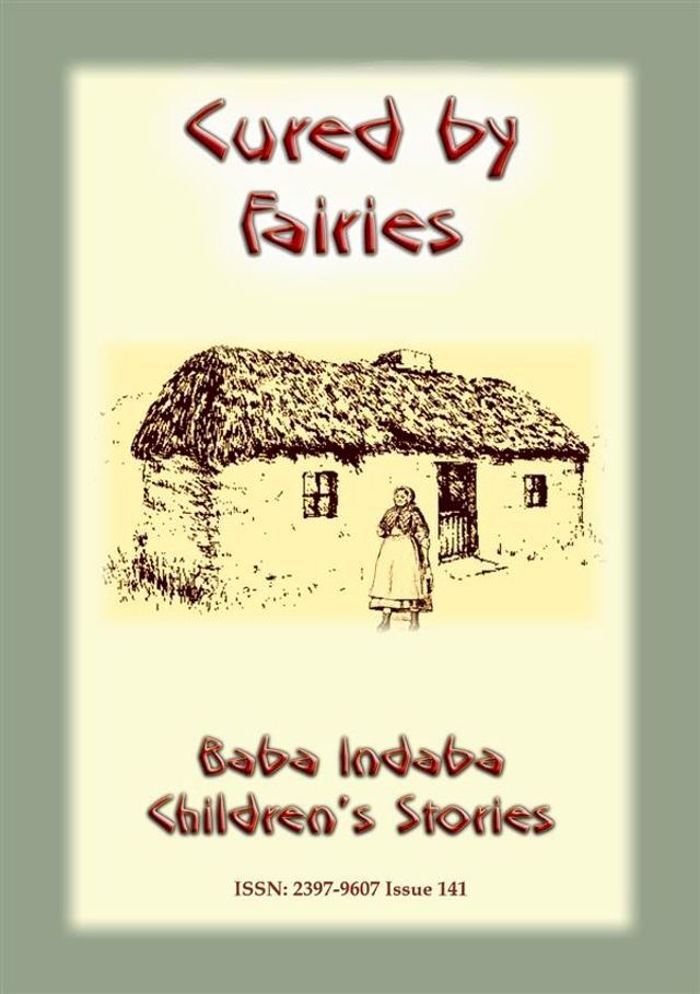  CURED BY FAIRIES - A Celtic Fairy Tale(Kobo/電子書)