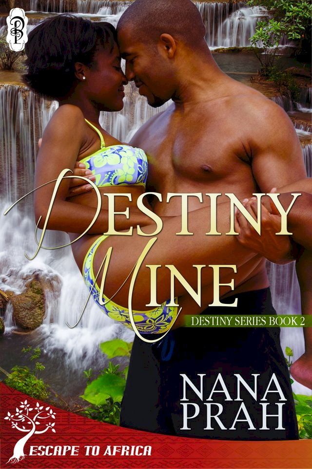  Destiny Mine (Destiny African Romance book #2)(Kobo/電子書)