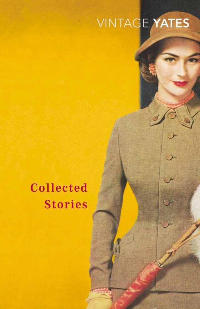  The Collected Stories of Richard Yates(Kobo/電子書)