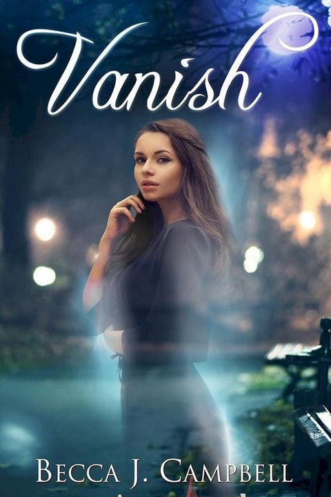 Vanish: A Sweet Romance with a Fantastical Twist(Kobo/電子書)