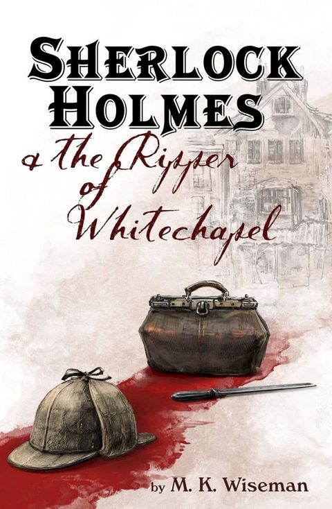 Sherlock Holmes & the Ripper of Whitechapel(Kobo/電子書)