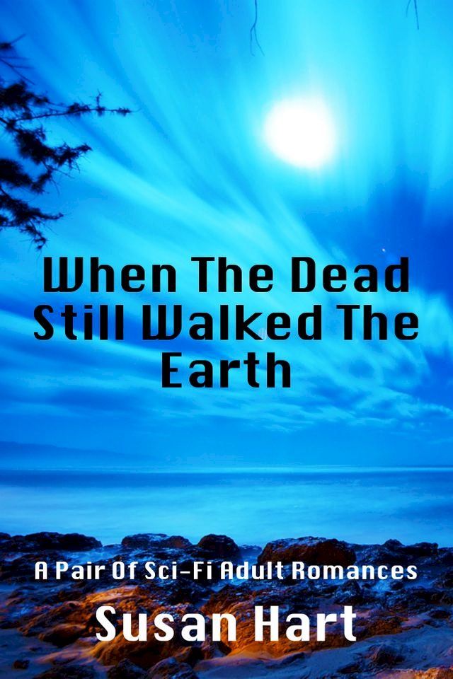  When The Dead Still Walked The Earth(Kobo/電子書)