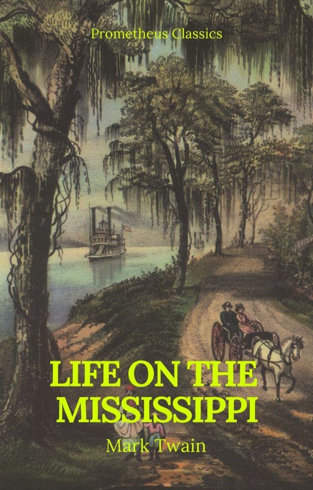  Life On The Mississippi (Prometheus Classics)(Kobo/電子書)