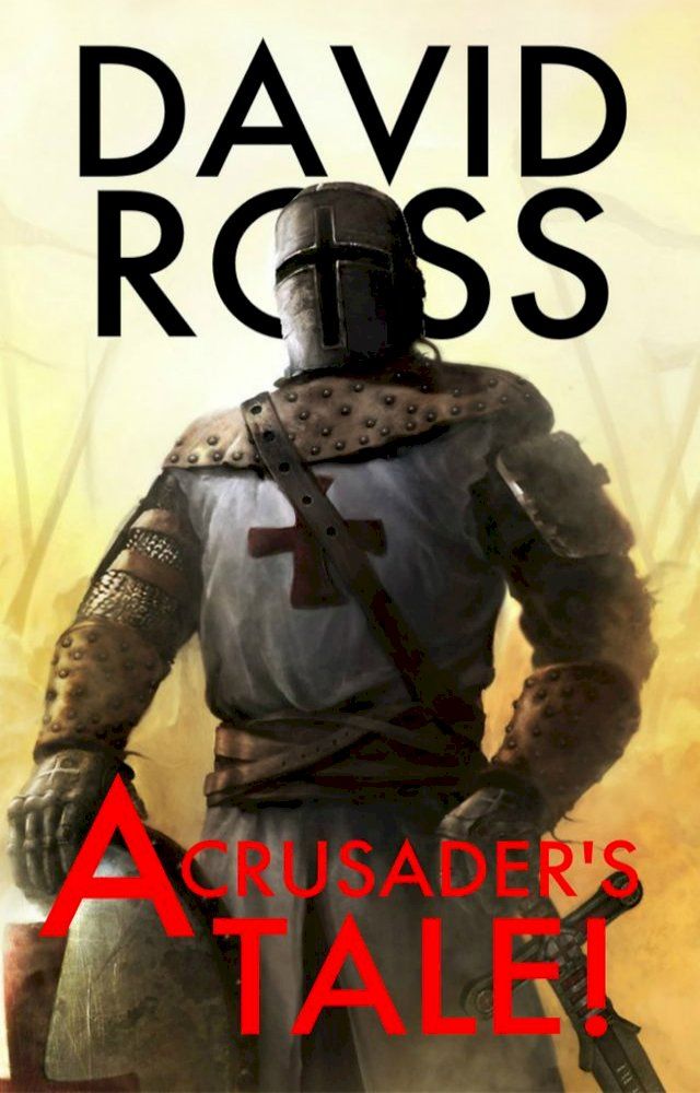  A Crusader's Tale!(Kobo/電子書)