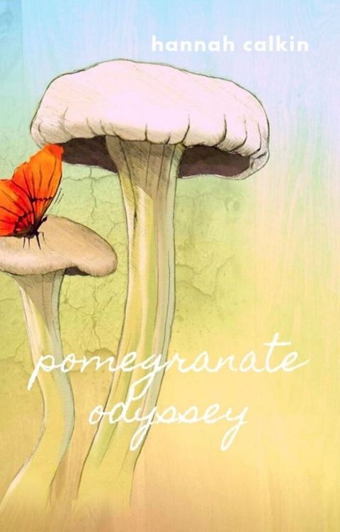 Pomegranate Odyssey(Kobo/電子書)