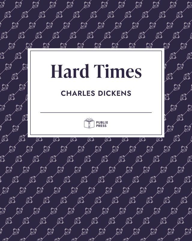  Hard Times  Publix Press(Kobo/電子書)