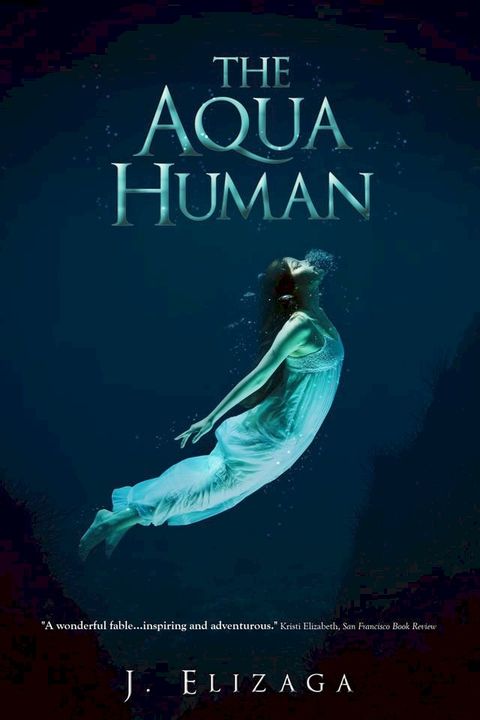 The Aqua Human(Kobo/電子書)