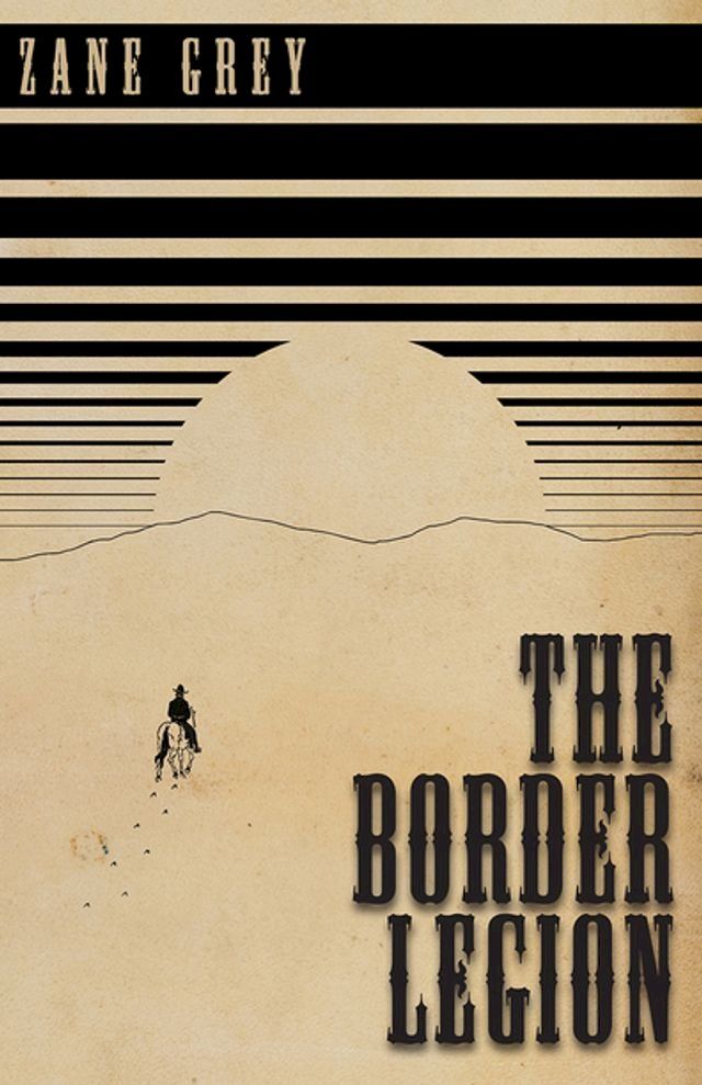  The Border Legion(Kobo/電子書)