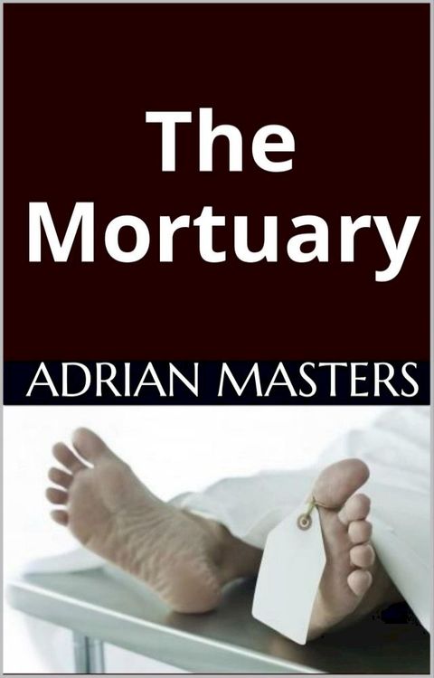 The Mortuary(Kobo/電子書)