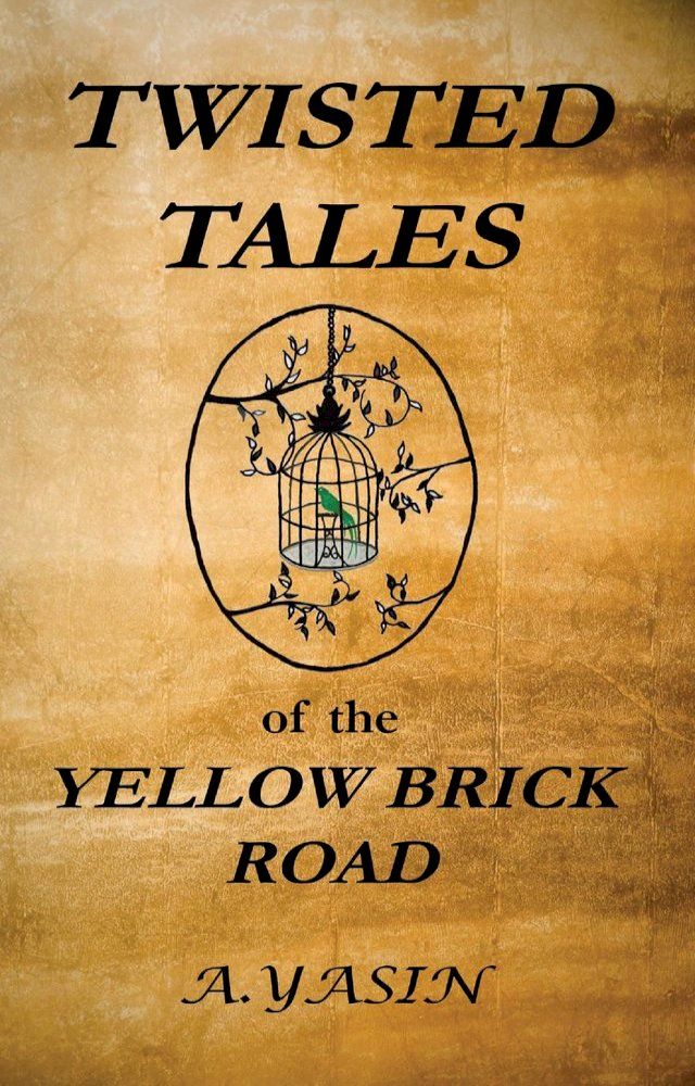  Twisted Tales of the Yellow Brick Road(Kobo/電子書)