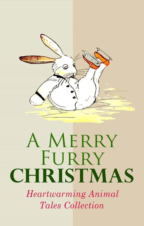 A Merry Furry Christmas: Heartwarming Animal Tales Collection(Kobo/電子書)