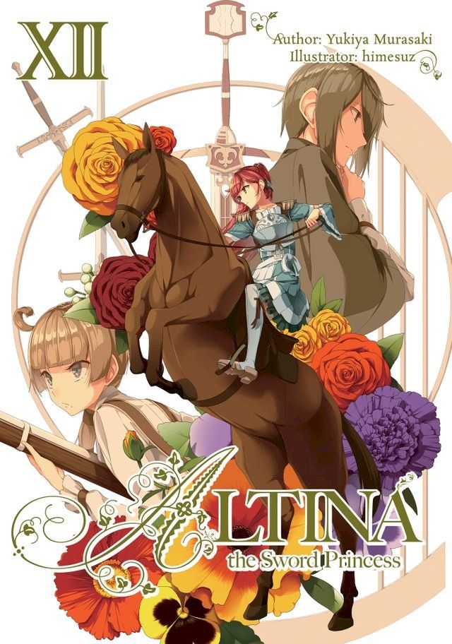  Altina the Sword Princess: Volume 12(Kobo/電子書)