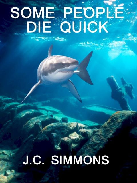 Some People Die Quick(Kobo/電子書)