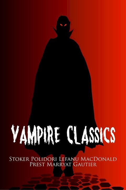 Vampire Classics (Illustrated)(Kobo/電子書)