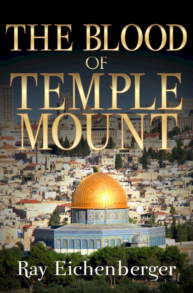  The Blood of Temple Mount(Kobo/電子書)