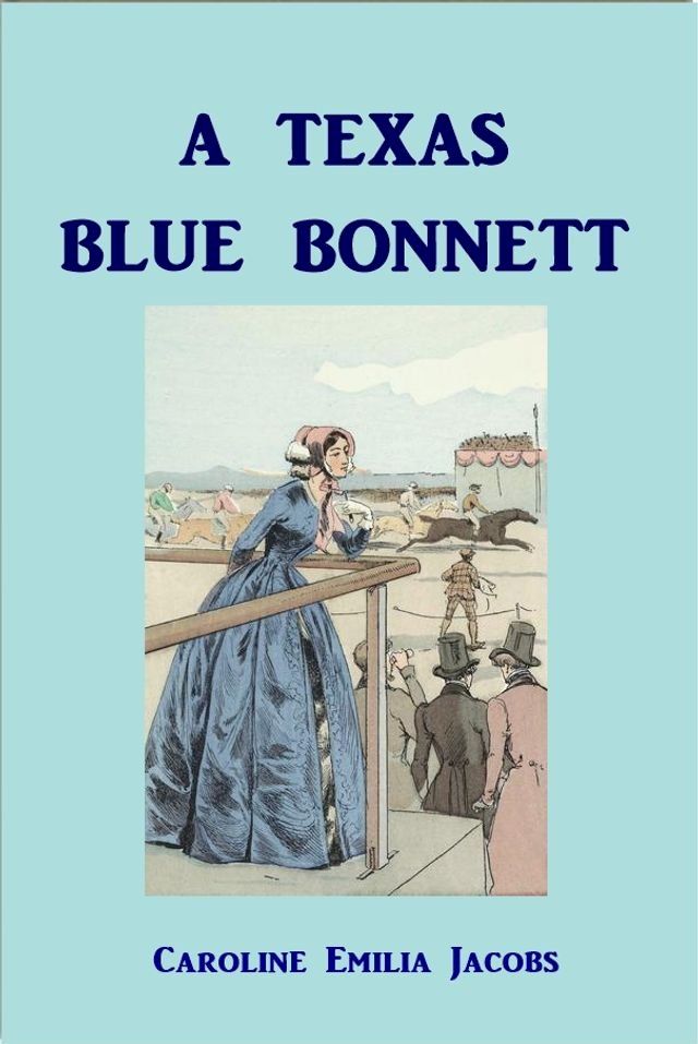  A Texas Blue Bonnett(Kobo/電子書)