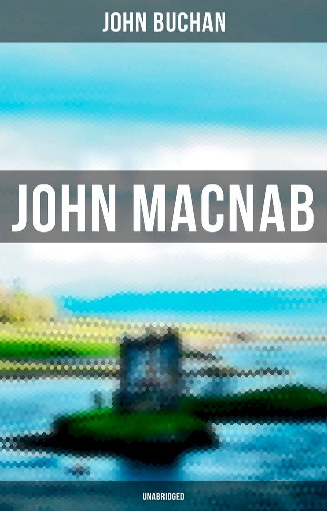  John Macnab (Unabridged)(Kobo/電子書)