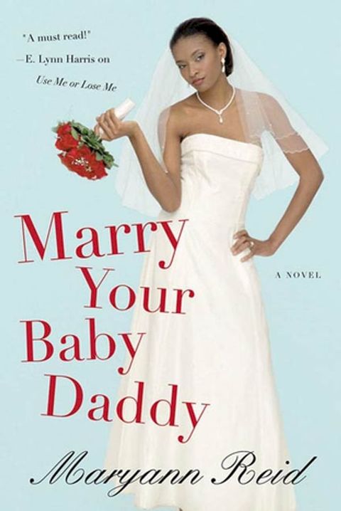 Marry Your Baby Daddy(Kobo/電子書)