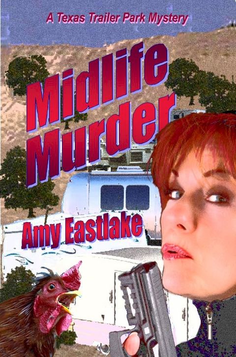 Midlife Murder: A Texas Trailer Park Mystery(Kobo/電子書)