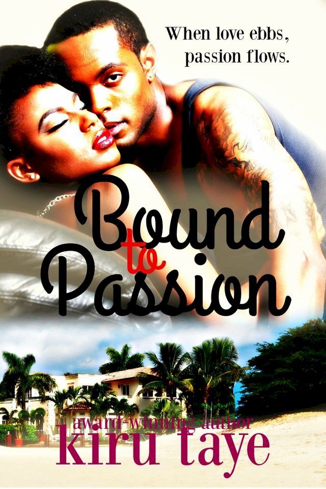  Bound To Passion (Bound Series #3)(Kobo/電子書)