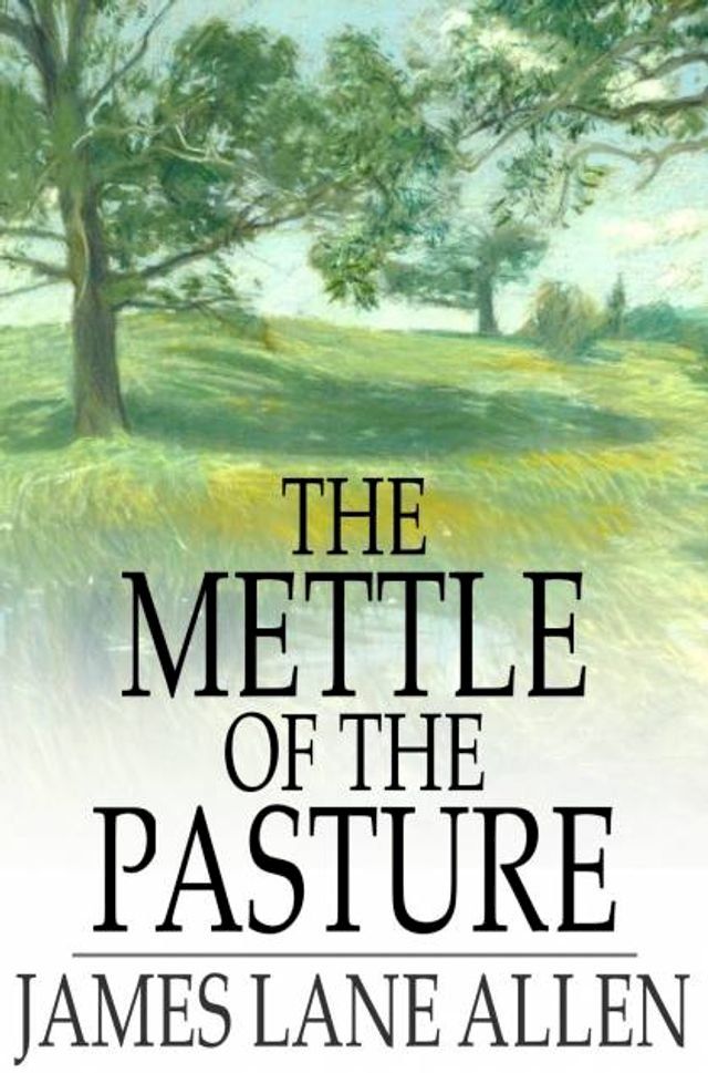  The Mettle of the Pasture(Kobo/電子書)