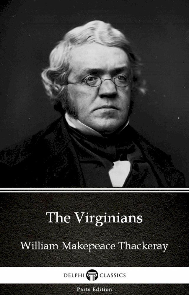  The Virginians by William Makepeace Thackeray (Illustrated)(Kobo/電子書)