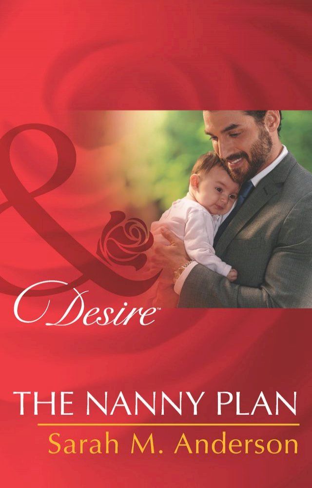  The Nanny Plan (Billionaires and Babies, Book 57) (Mills & Boon Desire)(Kobo/電子書)