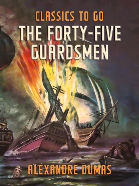 The Forty-Five Guardsmen(Kobo/電子書)