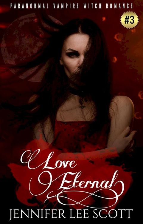 Love Eternal: Paranormal Vampire Witch Romance Book(Kobo/電子書)