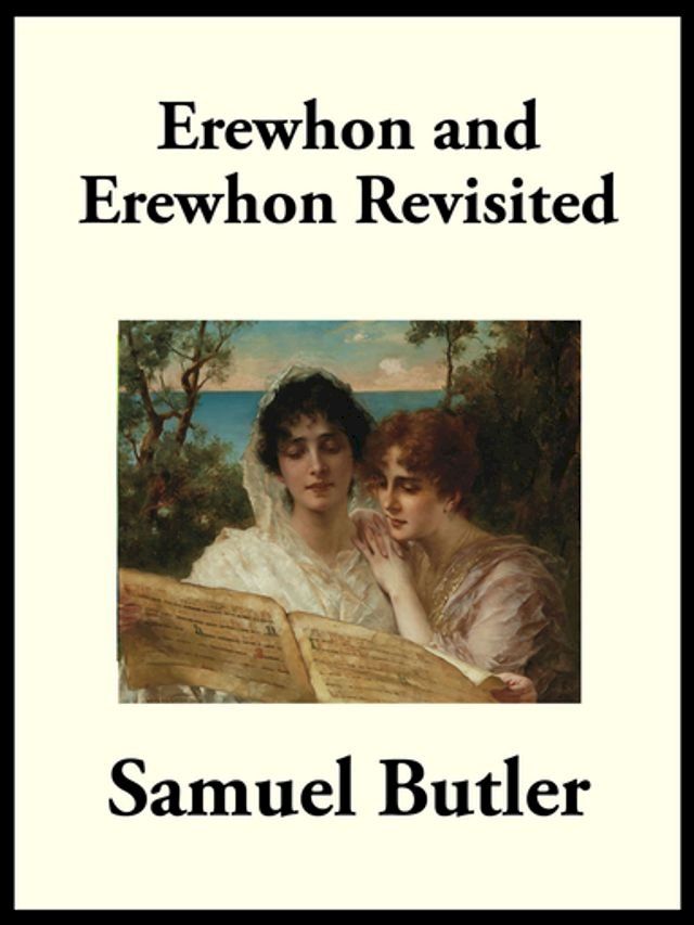  Erewhon and Erewhon Revisited(Kobo/電子書)