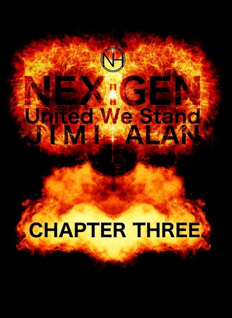 Nex Gen United We Stand Chapter Three(Kobo/電子書)