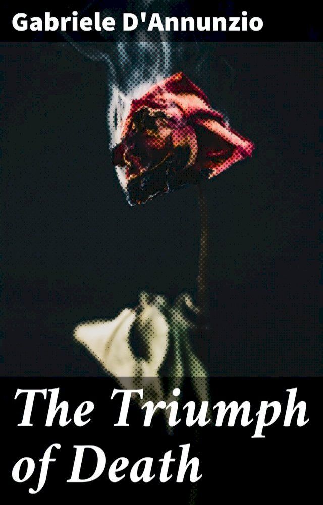  The Triumph of Death(Kobo/電子書)