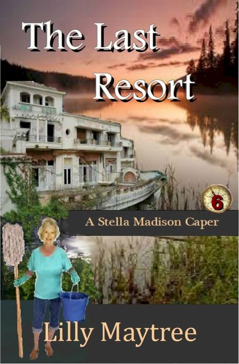 The Last Resort: A Stella Madison Caper(Kobo/電子書)