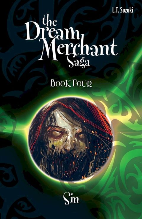 The Dream Merchant Saga: Book Four, Sin(Kobo/電子書)