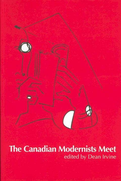 The Canadian Modernists Meet(Kobo/電子書)