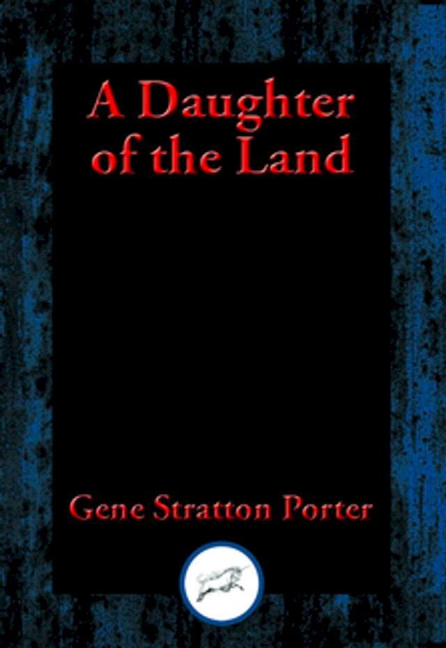  A Daughter of the Land(Kobo/電子書)