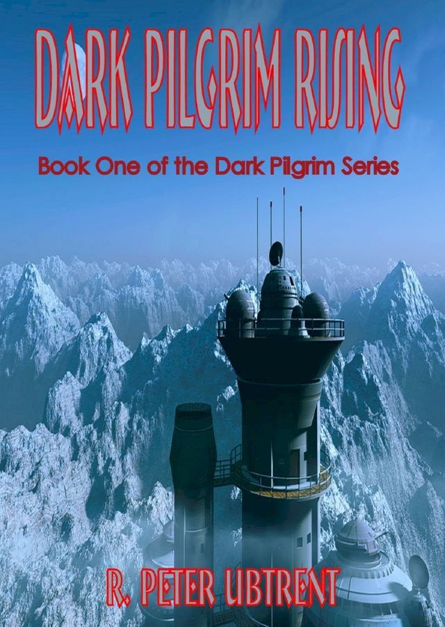  Dark Pilgrim Rising: Book one of the Dark Pilgrim Series(Kobo/電子書)