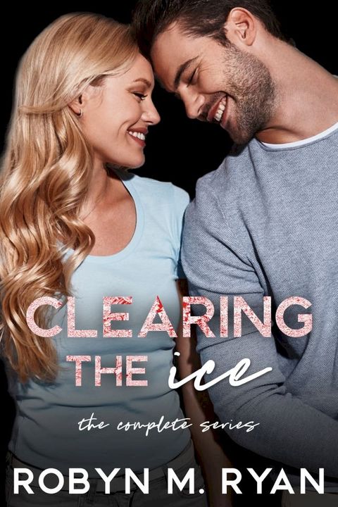 Clearing The Ice, the Complete Trilogy(Kobo/電子書)