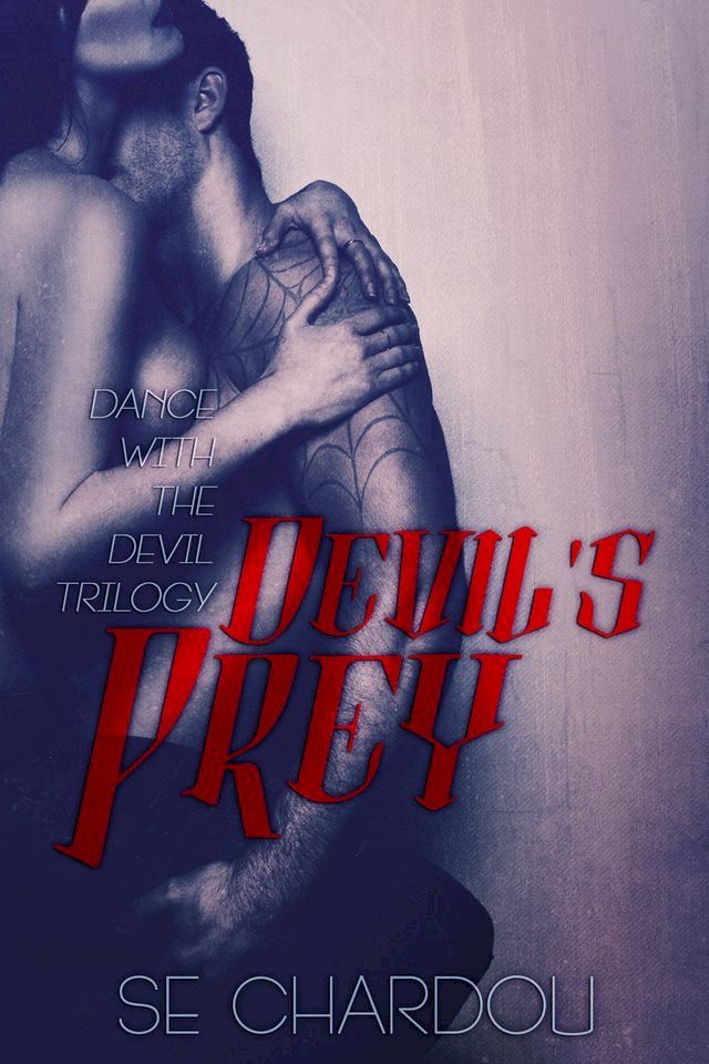  Devil's Prey (A Dance With The Devil Novel #1)(Kobo/電子書)