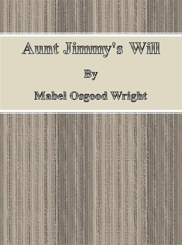  Aunt Jimmy's Will(Kobo/電子書)