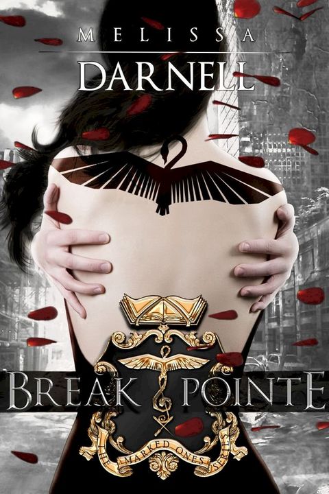 Break Pointe (Marked Ones Series): A New Adult Dystopian Dance Romance Novel(Kobo/電子書)